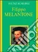 Filippo Melantone Non Perdere