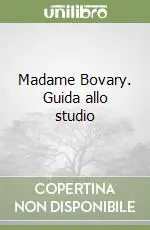 Compra Online Madame Bovary. Guida allo studio