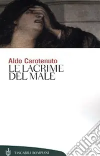 Acquista Ora Le lacrime del male