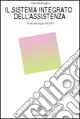 Il sistema integrato dell‘assistenza. Guida alla legge 328/2000 Spedito Oggi