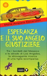 Direttamente Dal Produttore Esperanza e il suo angelo giustiziere
