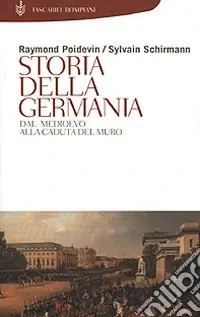 Storia della Germania. Dal Medioevo alla caduta del Muro Scelto Dai Clienti