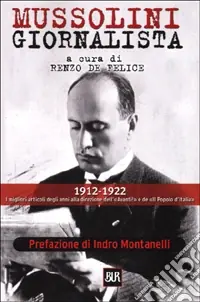 Mussolini giornalista Prezzo Di Fabbrica