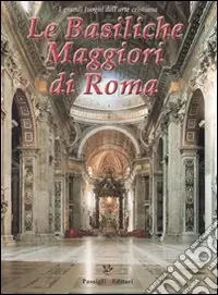 Novità Le basiliche maggiori di Roma