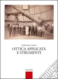 Super Prezzo Ottica applicata e strumenti. Per le Scuole superiori