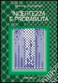 Più Venduto Incertezza e probabilità. Significato, valutazione, applicazioni della probabilità soggettiva