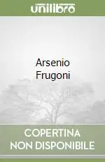 Ultime Pezzi Arsenio Frugoni