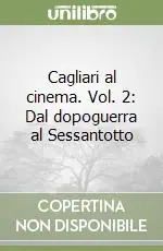 Cagliari al cinema. Vol. 2 Dal dopoguerra al Sessantotto Prezzo Di Fabbrica
