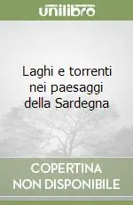 Nuova Collezione Laghi e torrenti nei paesaggi della Sardegna
