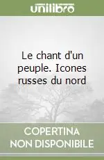 Ultime Pezzi Le chant d‘un peuple. Icones russes du nord