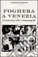 Miglior Prezzo Foghera a Venezia. C‘erano una volta i cinematografi