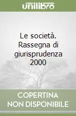 Le società. Rassegna di giurisprudenza 2000 Super Prezzo