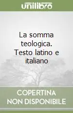 La somma teologica. Testo latino e italiano Offerta Limitata