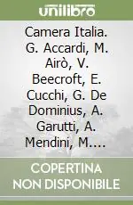 Occasione Camera Italia. G. Accardi, M. Airò, V. Beecroft, E. Cucchi, G. De Dominius, A. Garutti, A. Mendini, M. Pistoletto, D. Puppi, E. Spalletti. Catalogo della mostra