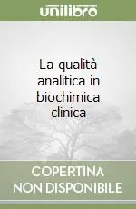 Spedizione Espresso La qualità analitica in biochimica clinica