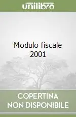 Modulo fiscale 2001 Ultimissimo Modello