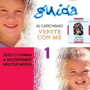 Progetto Magnificat. Guida al Catechismo «Venite con me». Vol. 1 Gesù ci chiama a incontrarlo nell‘Eucarestia Popolare