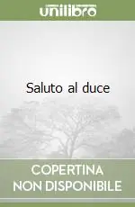 Compra Online Saluto al duce