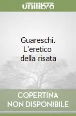 Guareschi. L‘eretico della risata Compra Adesso