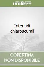 Interludi chiaroscurali Popolare