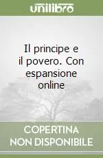 Ordina Subito Il principe e il povero. Con espansione online