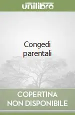 Congedi parentali Esclusivo