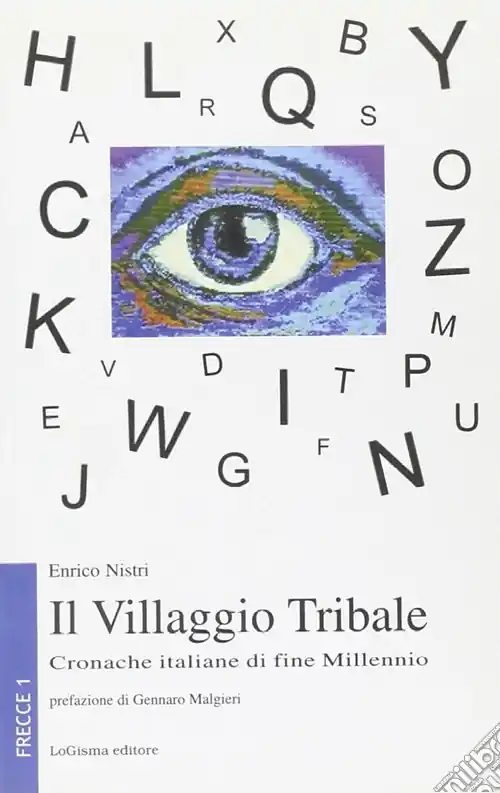 Sconto Il villaggio tribale. Cronache italiane di fine millennio