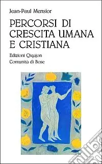 Prezzo Scontato Percorsi di crescita umana e spirituale
