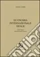 Offerta Economia internazionale reale. Vol. 1 Gli schemi teorici di base