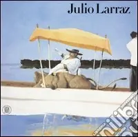 Promo Stagionale Julio Larraz. Ediz. inglese