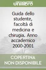Guida dello studente, facoltà di medicina e chirugia. Anno accademico 2000-2001 Offerta
