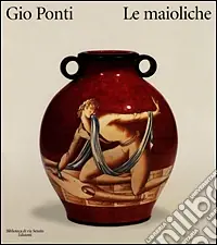 Gio Ponti. Le maioliche Prezzo Basso
