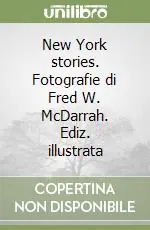Prezzo Di Fabbrica New York stories. Fotografie di Fred W. McDarrah. Ediz. illustrata