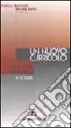 Spedito Oggi Un nuovo curricolo per la scuola dell‘infanzia e di base