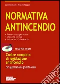 Popolare Normativa antincendio. Con CD-ROM