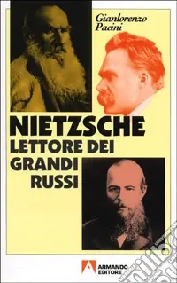 Acquista Ora Nietzsche lettore dei grandi russi