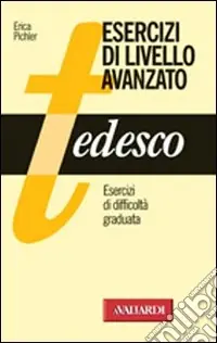 Offerta Tedesco. Esercizi di livello avanzato