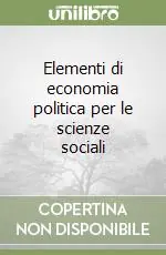 Elementi di economia politica per le scienze sociali Occasione