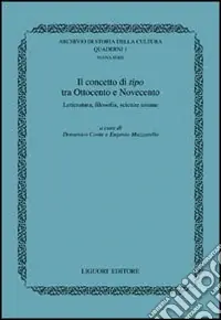 Offerta Speciale Il concetto di tipo tra Ottocento e Novecento. Letteratura, filosofia, scienze umane