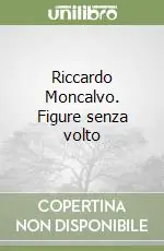 Prezzo Di Fabbrica Riccardo Moncalvo. Figure senza volto