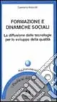 Formazione e dinamiche sociali. La diffusione delle tecnologie per lo sviluppo della qualità Non Perdere