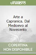 Prezzo Di Fabbrica Arte a Capranica. Dal Medioevo al Novecento