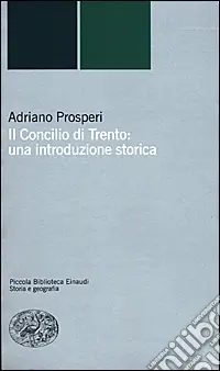 Più Venduto Il Concilio di Trento una introduzione storica