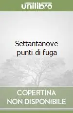 Offerta Lampo Settantanove punti di fuga