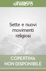 Sette e nuovi movimenti religiosi Spedito Oggi