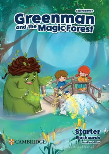Greenman and the magic forest. Level Starter. Flashcards. Per la Scuola elementare Ordina Subito