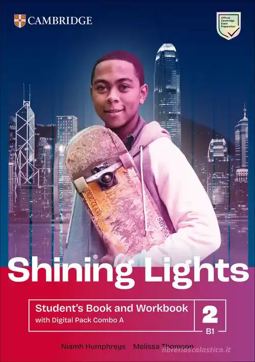 Shining Lights. Student‘s book and workbook with Digital Pack A Combos. Level 2 (B1). Per le Scuole superiori. Con espansione online Nuova Collezione