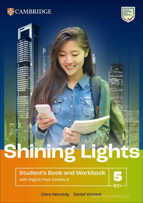 Shining Lights. Student‘s book and workbook with Digital Pack A Combos. Level 5 (B2+). Per le Scuole superiori. Con espansione online Offerta Limitata