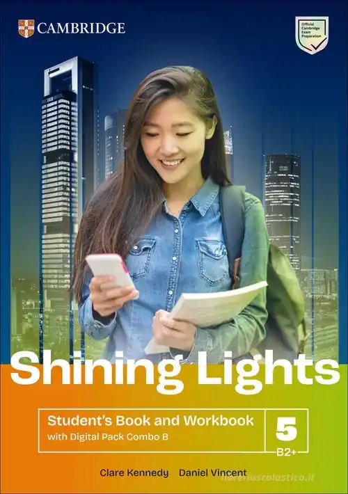 Direttamente Dal Produttore Shining Lights. Student‘s book and workbook with Digital Pack B Combos. Level 5 (B2+). Per le Scuole superiori. Con espansione online