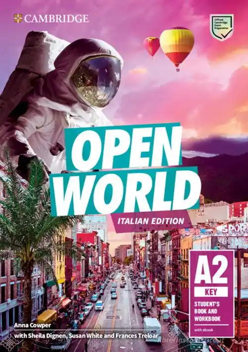 Sconto Open World. A2 Key. Student‘s book and Workbook. Per le Scuole superiori. Con e-book. Con espansione online